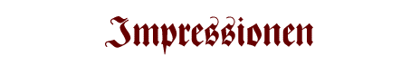 Impressionen